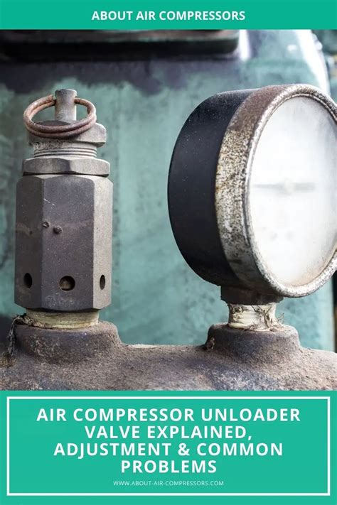 Air Compressor Unloader Valve Explained Adjustment Common Problems