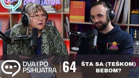 Kako sa teškom bebom Dva i po psihijatra ep 64 YouTube