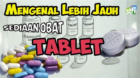 Yuk Kita Mengenal Sediaan Obat Dalam Bentuk Tablet Stfi Edukasi