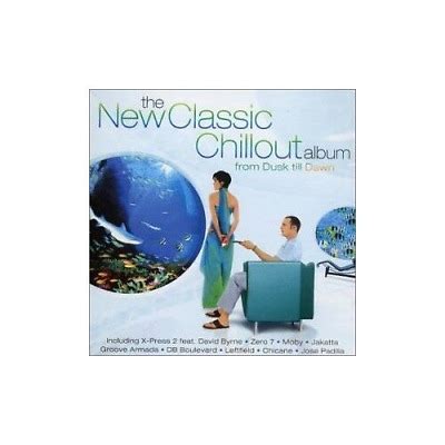 The New Classic Chillout Album From Dusk Till Dawn Cd Various Artists