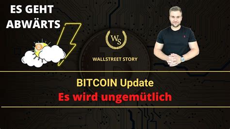 Bitcoin Update Es kann ungemütlich werden Zeichen stehen auf