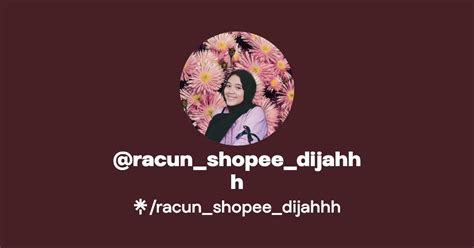 Racun Shopee Dijahhh Linktree