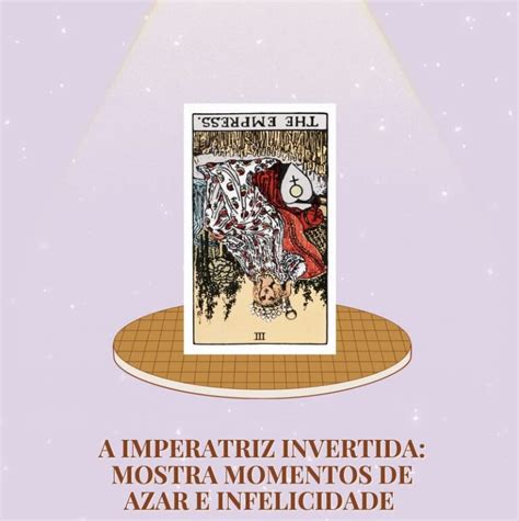 A Imperatriz No Tarot Significado Invertida No Amor Sorte E Dinheiro