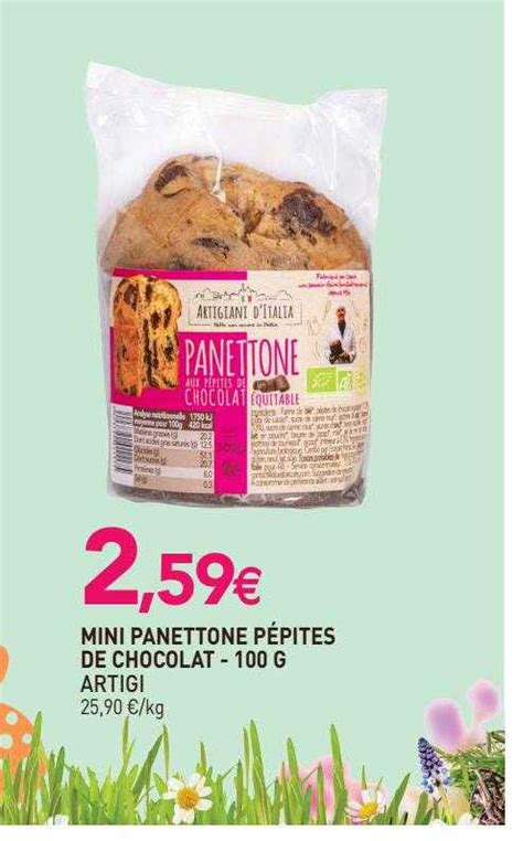 Promo Min Panettone P Pites De Chocolat Artigi G Chez Natur O