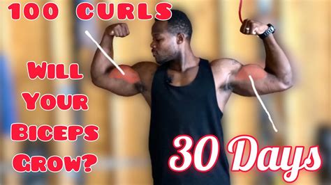 100 Bicep Curls Every Day For 30 Days Insane Transformation With Explanations How To Build