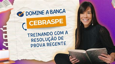 Desvendando o Estilo da Banca Cebraspe Correção e Análise de Prova