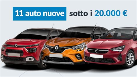 AUTO NUOVA A 20 000 11 Modelli Per Andare SUL SICURO YouTube