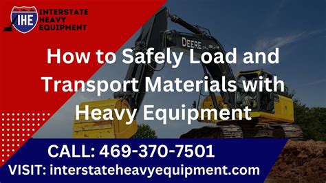 How To Safely Load And Transport Materials With Heavy Equipment Youtube