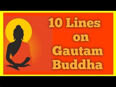 Lines On Gautam Buddha In English Lines On Gautam Buddha Essay On