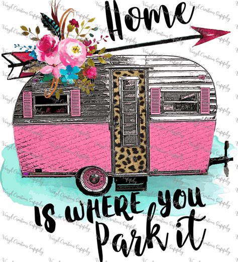 Home Is Where You Park It Vinyl Creation Supply