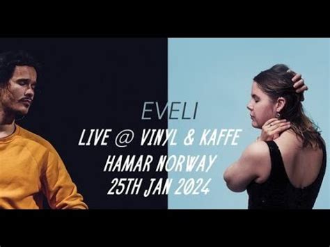 Eveli Live Vinyl Kaffe Recordshop Hamar Norway Th Jan Youtube