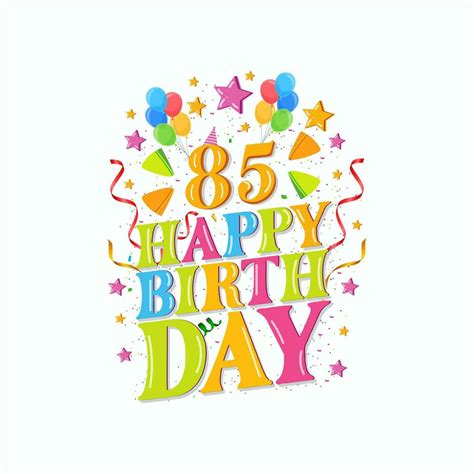 85 Years Happy Birthday Logo With Balloons Vector Illustration 85th