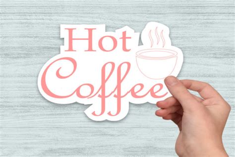 Hot Coffee Coffee Sticker Design Graphic By The Royal Lily Design Creative Fabrica