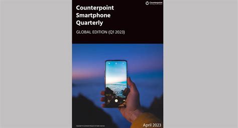 Global Smartphones Quarterly Reports Q Counterpoint Research