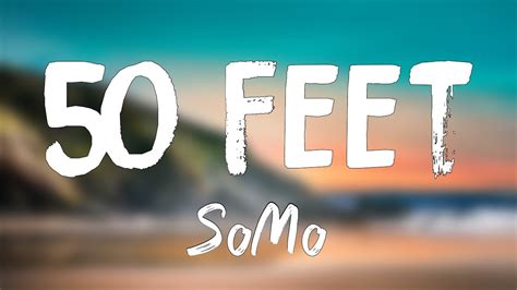 50 Feet Somo Lyrics Video 🏜 Youtube