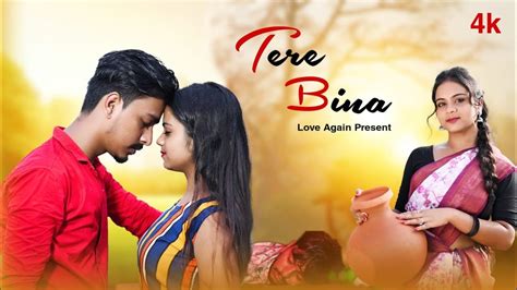 Tere Bina Heart Touching Love Story Anupam Bhowmik Sad Song