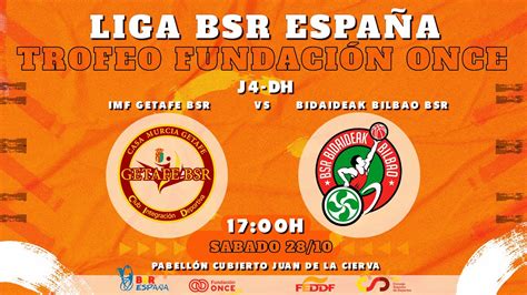 LIGA BSR ESPAÑA TROFEO FUNDACIÓN ONCE DH 23 24 J4 IMF GETAFE BSR