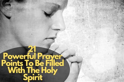 Powerful Prayer Points To Be Filled With The Holy Spirit