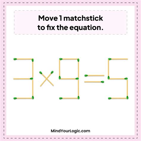 Matchstick Puzzles With Answers To Improve Your Brain Mindyourlogic