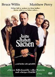 Keine Halben Sachen Amazon De Bruce Willis Matthew Perry Rosanna