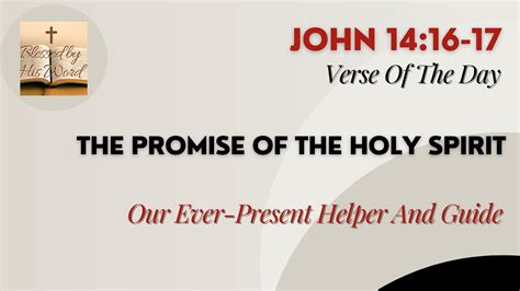 Verse Of The Day John 14 16 17 The Promise Of The Holy Spirit