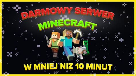 Jak Stworzy Darmowy Serwer Minecraft Na Dowoln Wersj Najlepsza