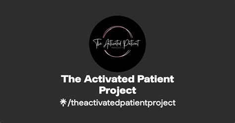 The Activated Patient Project Twitter Facebook Linktree