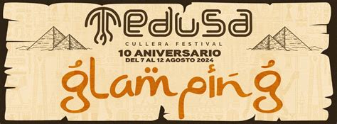 Comprar Entradas Para Medusa Festival Glamping El Ago En