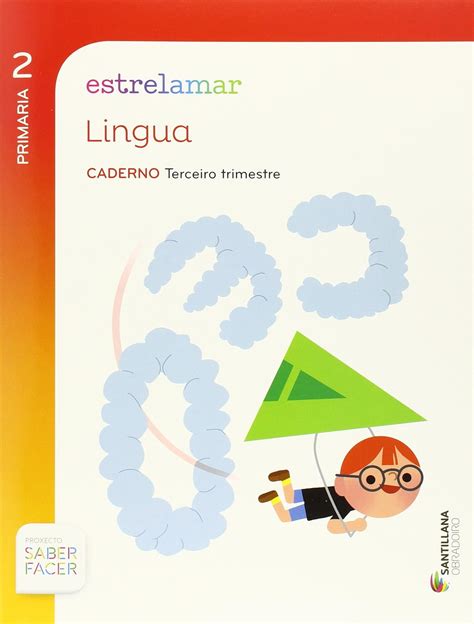 Globalizado Estrelamar Caderno Lingua Primaria Trim Saber Facer