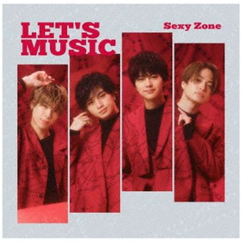 Sexy Zone Lets Music 初回限定盤b 【cd】 Top J Records｜トップジェーレコーズ 通販 ビックカメラ Com