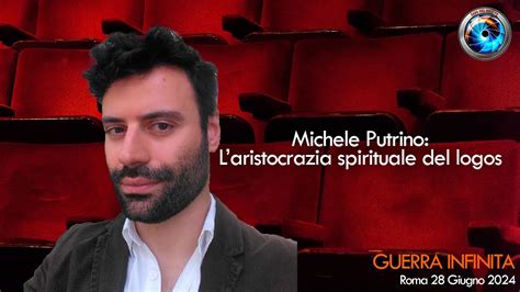 Michele Putrino Laristocrazia Spirituale Del Logos Youtube