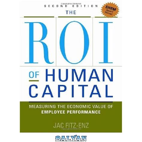 خرید و قیمت دانلود کتاب The Roi Of Human Capital Measuring The