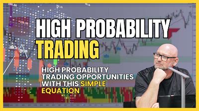 high probability trading opportunities   simple equation