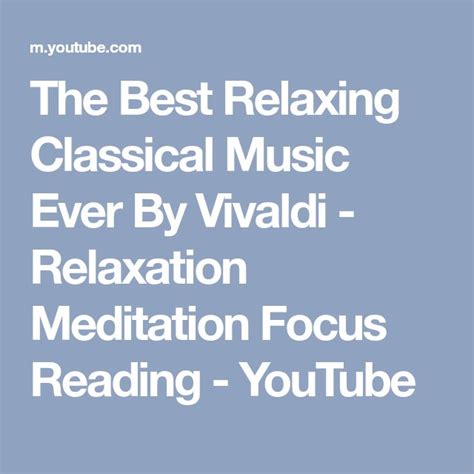 The Best Relaxing Classical Music Ever By Vivaldi Relaxation