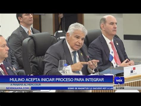 Mulino acepta iniciar proceso para integrar a Panamá al Mercosur YouTube