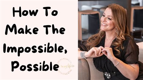 How To Make The Impossible Possible Success Story Youtube