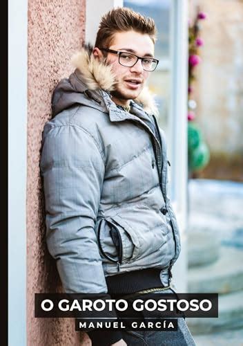O Garoto Gostoso Hist Rias Er Ticas De Sexo Gay Expl Cito Para Adultos Homossexuais Em