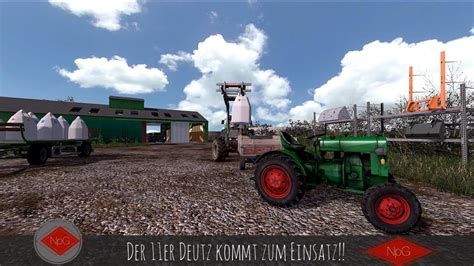 Ls 17 Sibbershusum 02 Der 11er Deutz Kommt Ran YouTube