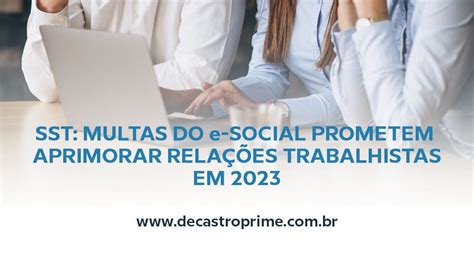 Sst Multas Do Esocial Prometem Aprimorar Rela Es Trabalhistas Em