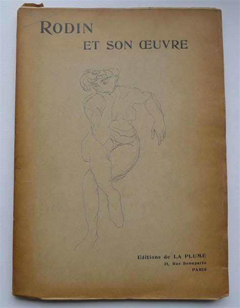 Auguste Rodin Et Son Oeuvre Par Octave Mirbeau Stuart Merril Camille