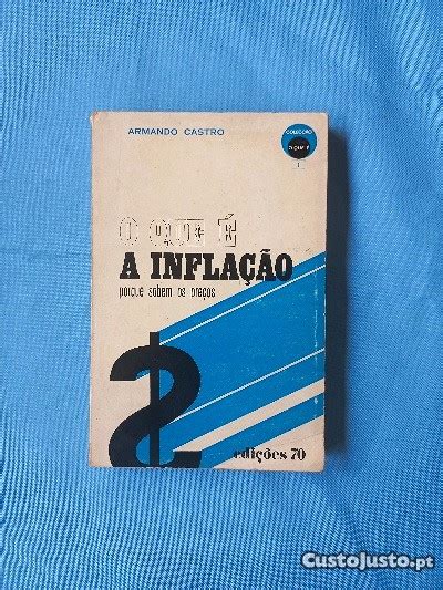 O Que É A Inflação Porque Sobem Os Preços Armando Castro Livros