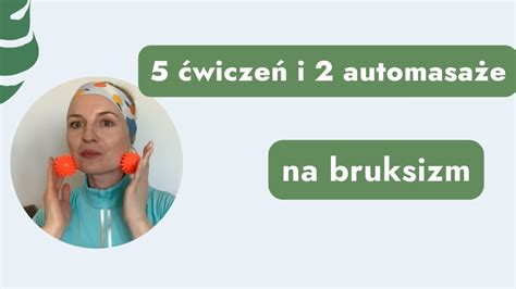 Wicze Jogi Twarzy I Automasa E Na Bruksizm Youtube