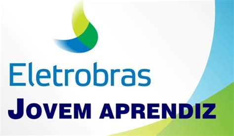 Eletrobras Trabalhe Conosco Saiba Como Entrar Para A Equipe