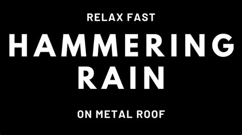 Relax Fast With Hammering Rain On Metal Roof For Sleeping Black Screen