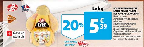 Promo Poulet Fermier Lyr Label Rouge Fili Re Responsable Auchan Chez