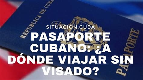 PASAPORTE CUBANO CONOZCA MÁS DE 30 PAÍSES A DÓNDE PUEDES VIAJAR SIN