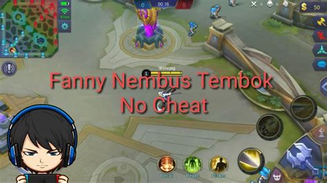 Tutorial Fanny Tembus Tembok No Cheat Mobile Legend Indonesia YouTube