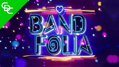 Vinheta Completa Do Band Folia 2024 YouTube