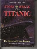 Wreck And Sinking Of The Titanic The Ocean S Greatest Disaster By