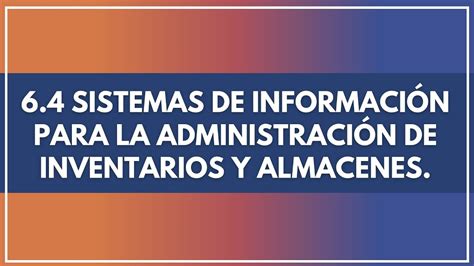 Sistemas De Informaci N Para La Administraci N De Inventarios Y